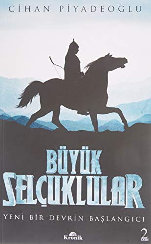 Büyük Selçuklular / Yeni Bir Devrin Başlangıcı kitap kapağı