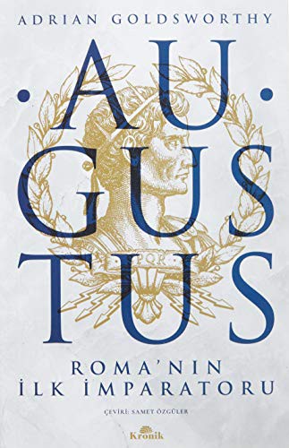 Augustus Roma'nın İlk İmparatoru kitap kapağı