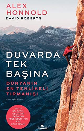 Duvarda Tek Başına & Dünyanın En Tehlikeli Tırmanışı kitap kapağı