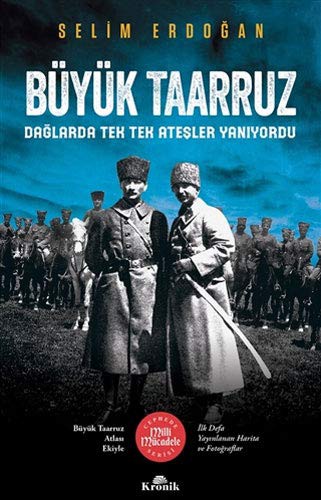 Büyük Taarruz & Dağlarda Tek Tek Ateşler Yanıyordu kitap kapağı