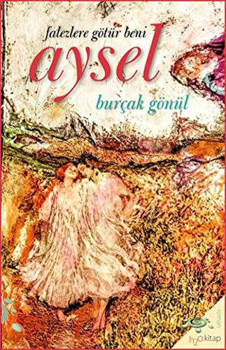 Falezlere Götür Beni Aysel kitap kapağı