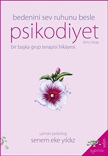 Psikodiyet & Bedenin Sev Ruhunu Besle kitap kapağı