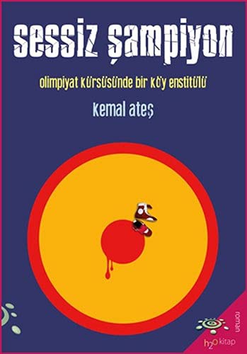 Sessiz Şampiyon & Olimpiyat Kürsüsünde Bir Köy Enstitülü kitap kapağı