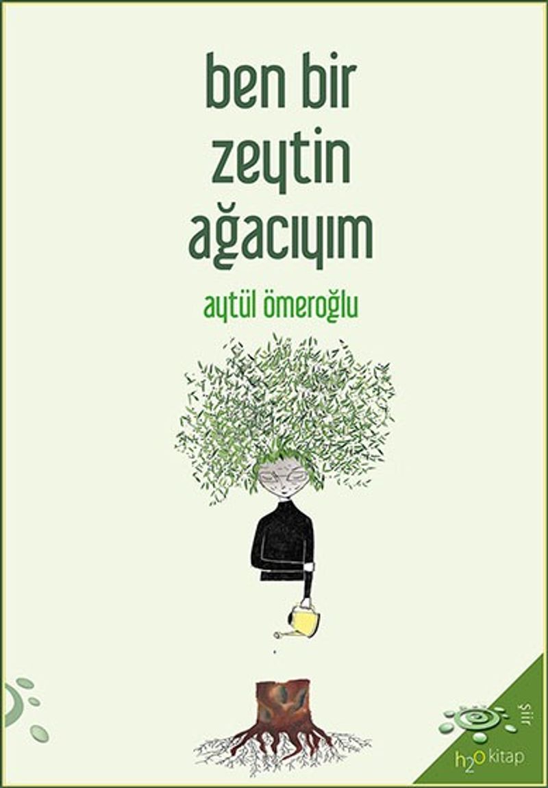 Ben Bir Zeytin Ağacıyım kitap kapağı