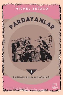 Pardayanlar 8 / Pardaillan’ın Milyonları kitap kapağı