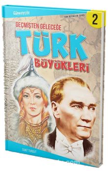 Geçmişten Geleceğe Türk Büyükleri kitap kapağı