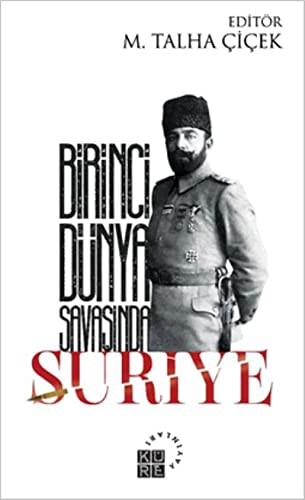 Birinci Dünya Savaşında Suriye kitap kapağı