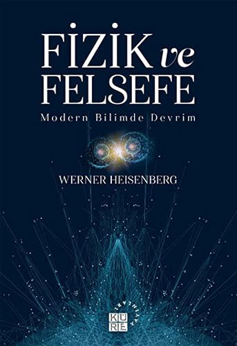 Fizik ve Felsefe & Modern Bilimde Devrim kitap kapağı