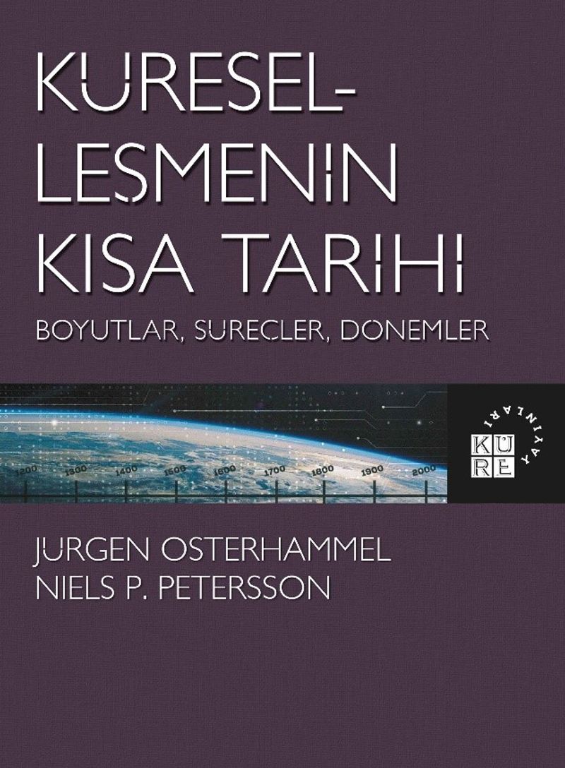 Küreselleşmenin Kısa Tarihi Boyutlar, Süreçler, Dönemler kitap kapağı