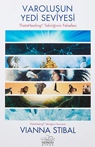 Varoluşun Yedi Seviyesi ThetaHealing Tekniğinin Felsefesi kitap kapağı