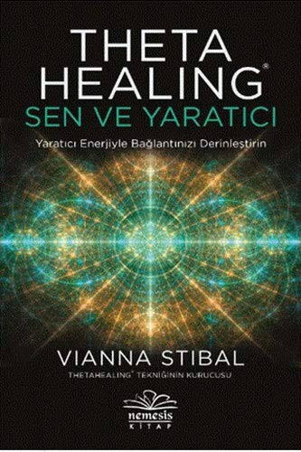 ThetaHealing: Sen ve Yaratıcı kitap kapağı