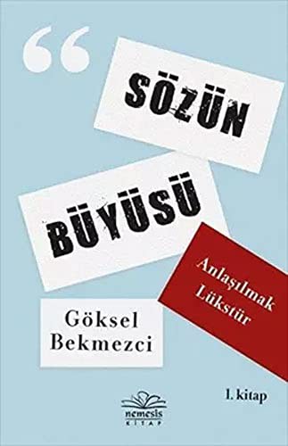 Sözün Büyüsü / Anlaşılmak Lükstür kitap kapağı