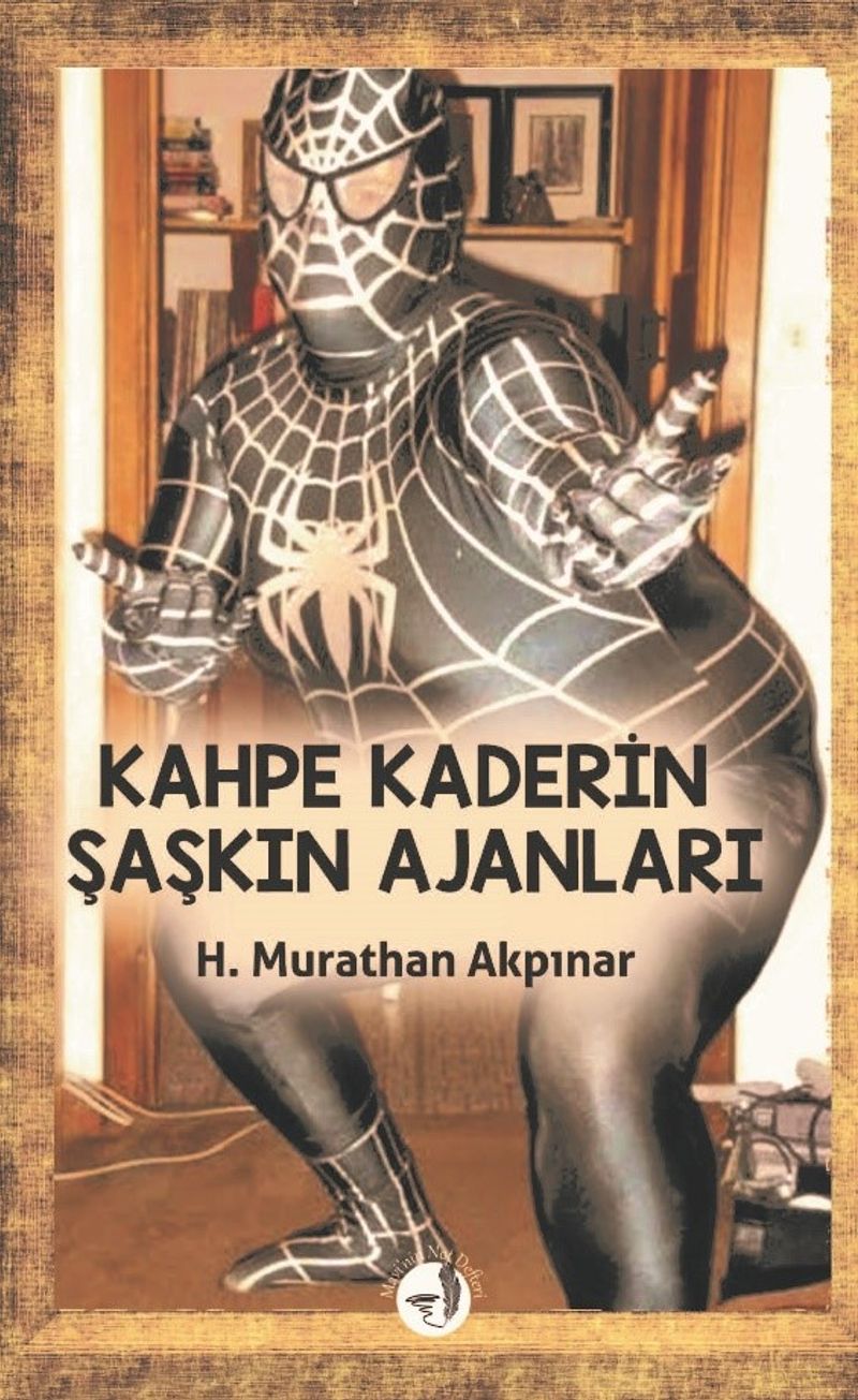 Kahpe Kaderin Şaşkın Ajanları kitap kapağı