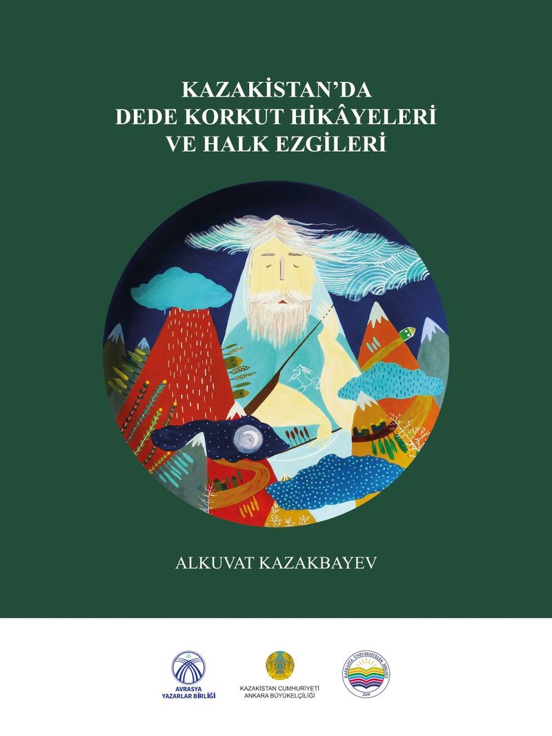 Kazakistan'da Dede Korkut Hikayeleri Ve Halk Ezgileri kitap kapağı
