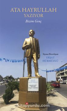 Ata Hayrullah Yazıyor Bizim Genç kitap kapağı