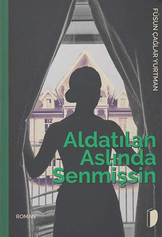 Aldatılan Aslında Senmişsin kitap kapağı