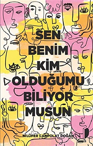 Sen Benim Kim Olduğumu Biliyor musun kitap kapağı