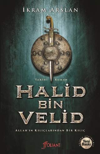 Halid Bin Velid & Allah'ın Kılıçlarından Bir Kılıç kitap kapağı