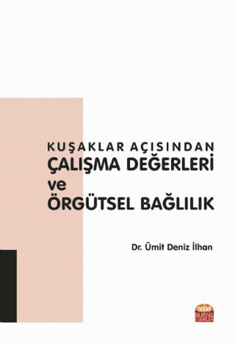 Kuşaklar Açısından Çalışma Değerleri ve Örgütsel Bağlılık kitap kapağı
