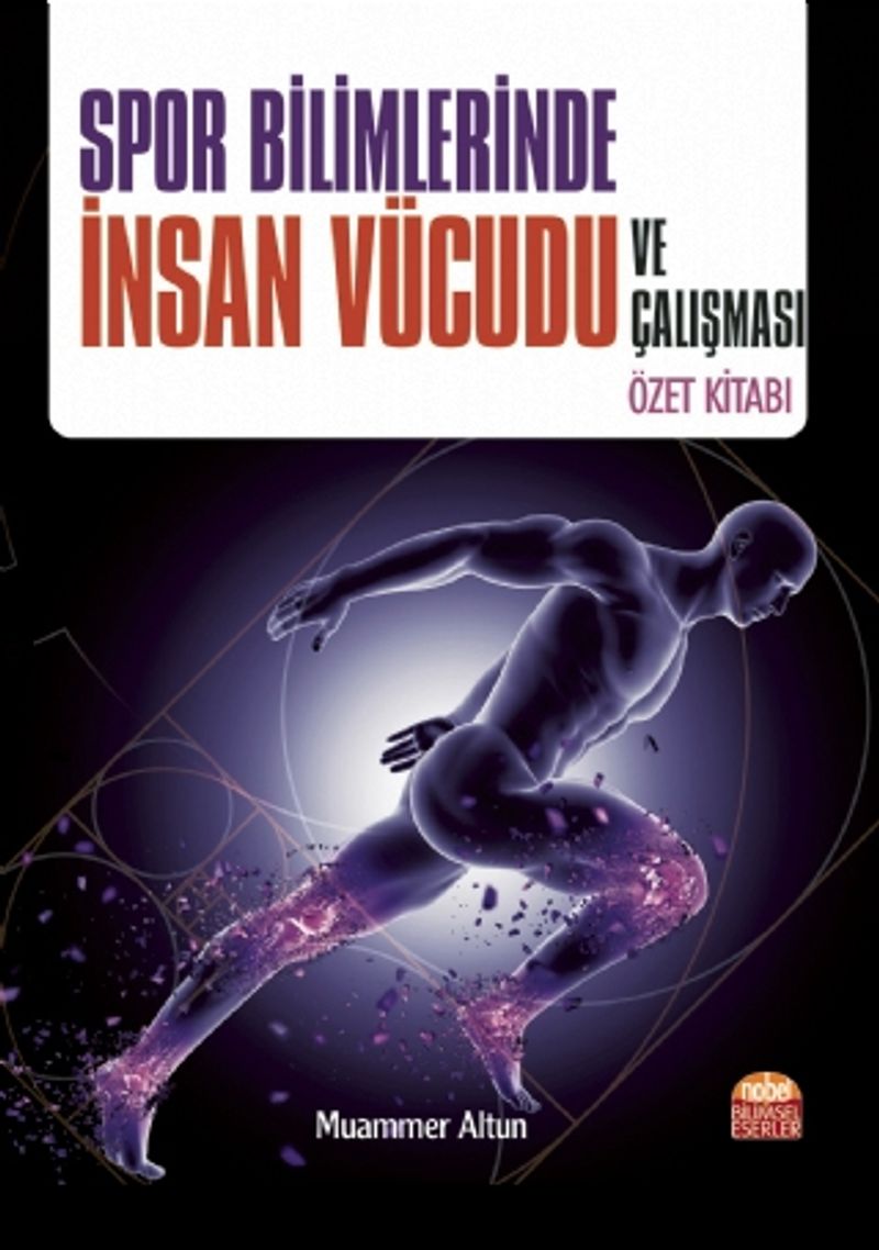 Spor Bilimlerinde İnsan Vücudu ve Çalışması Özet Kitabı kitap kapağı