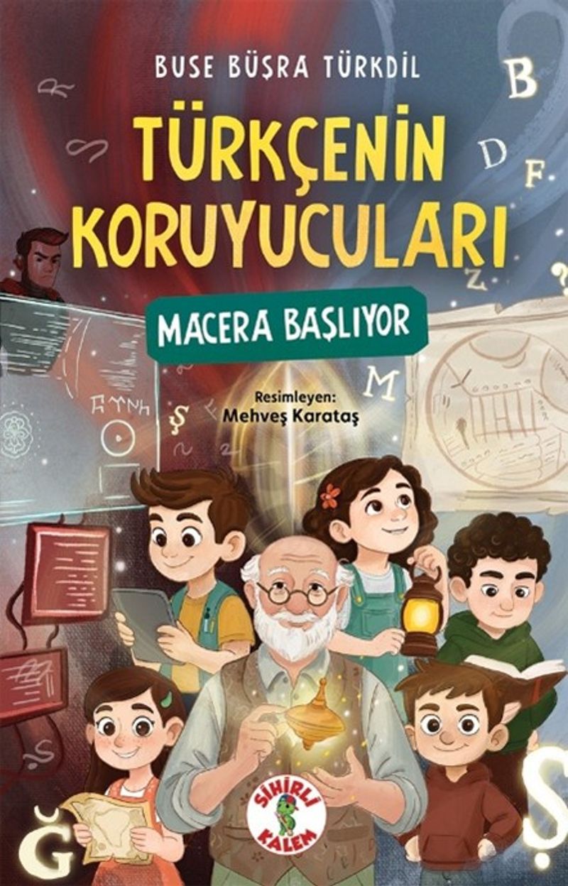 Türkçenin Koruyucuları / Macera Başlıyor kitap kapağı