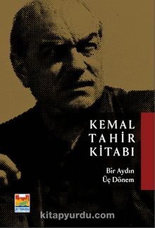 Kemal Tahir Kitabı & Bir Aydın Üç Dönem kitap kapağı