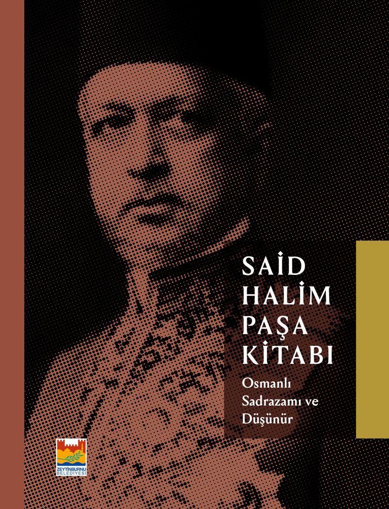 Said Halim Paşa Kitabı Osmanlı Sadrazamı ve Düşünür kitap kapağı