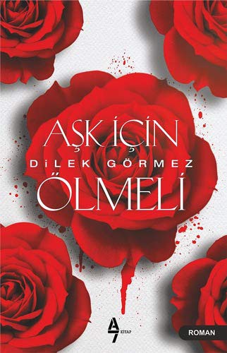 Aşk İçin Ölmeli kitap kapağı