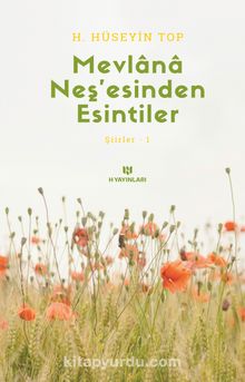 Mevlana Neş’esinden Esintiler / Şiirler 1 kitap kapağı