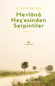 Mevlana Neş’esinden Serpintiler / Şiirler 2 kitap kapağı