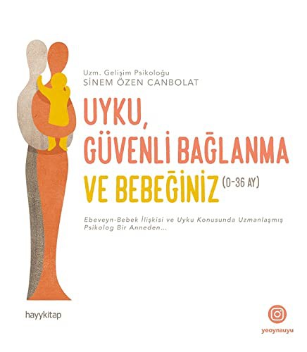 Uyku, Güvenli Bağlanma ve Bebeğiniz (0-36 Ay) kitap kapağı