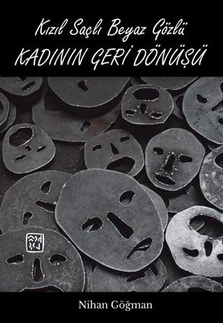 Kızıl Saçlı Beyaz Gözlü Kadının Geri Dönüşü kitap kapağı