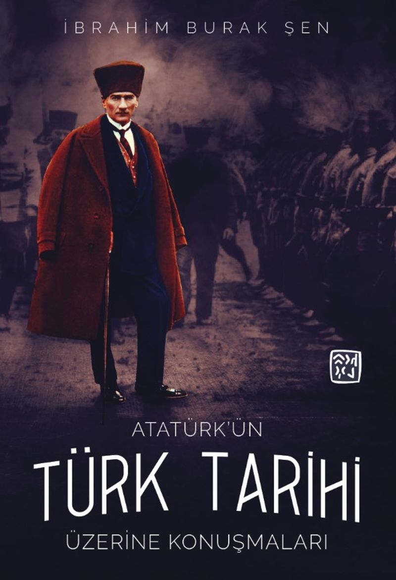 Atatürk'ün Türk Tarihi Üzerine Konuşmaları kitap kapağı