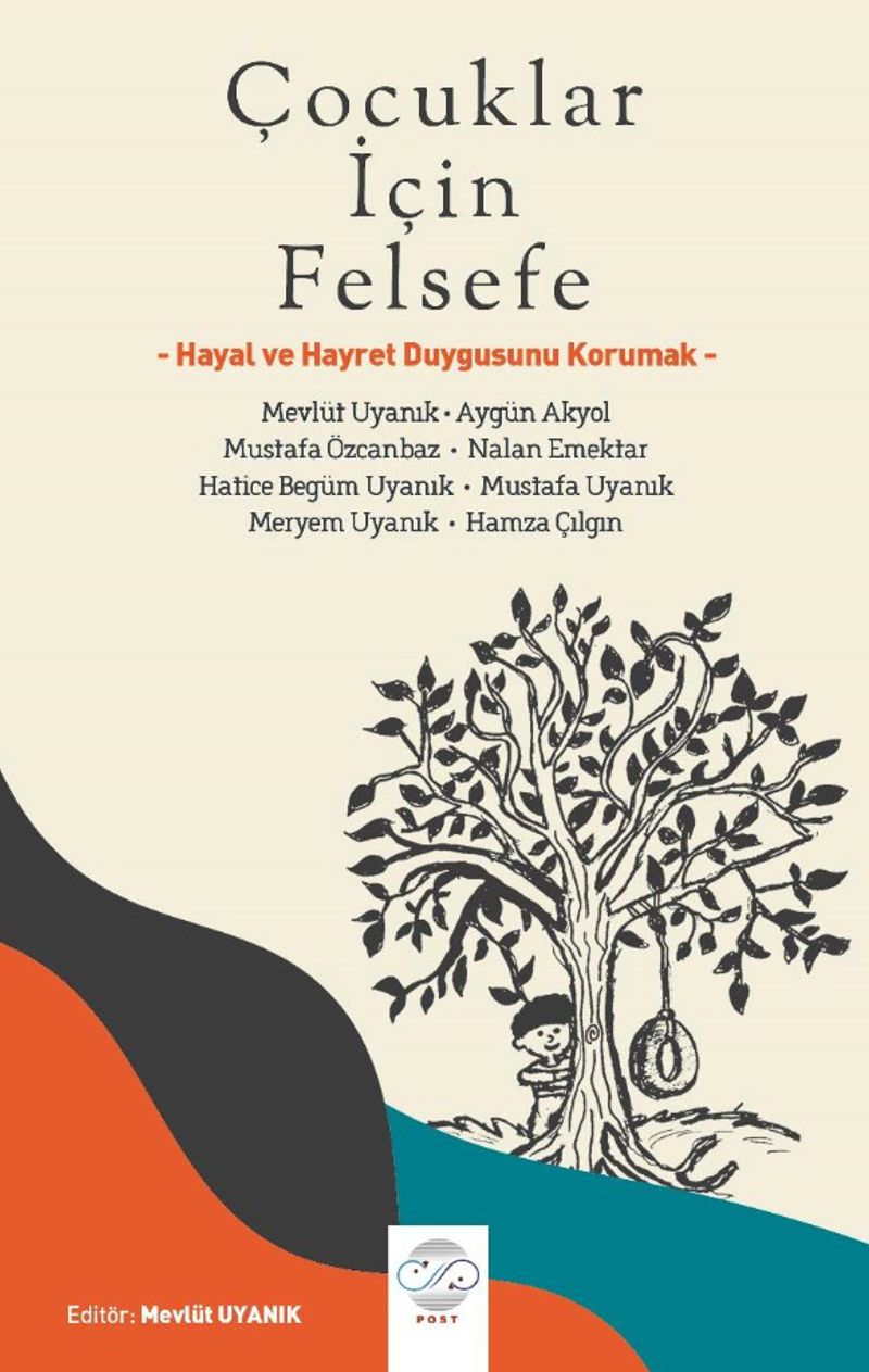 Çocuklar İçin Felsefe Hayal ve Hayret Duygusunu Korumak kitap kapağı
