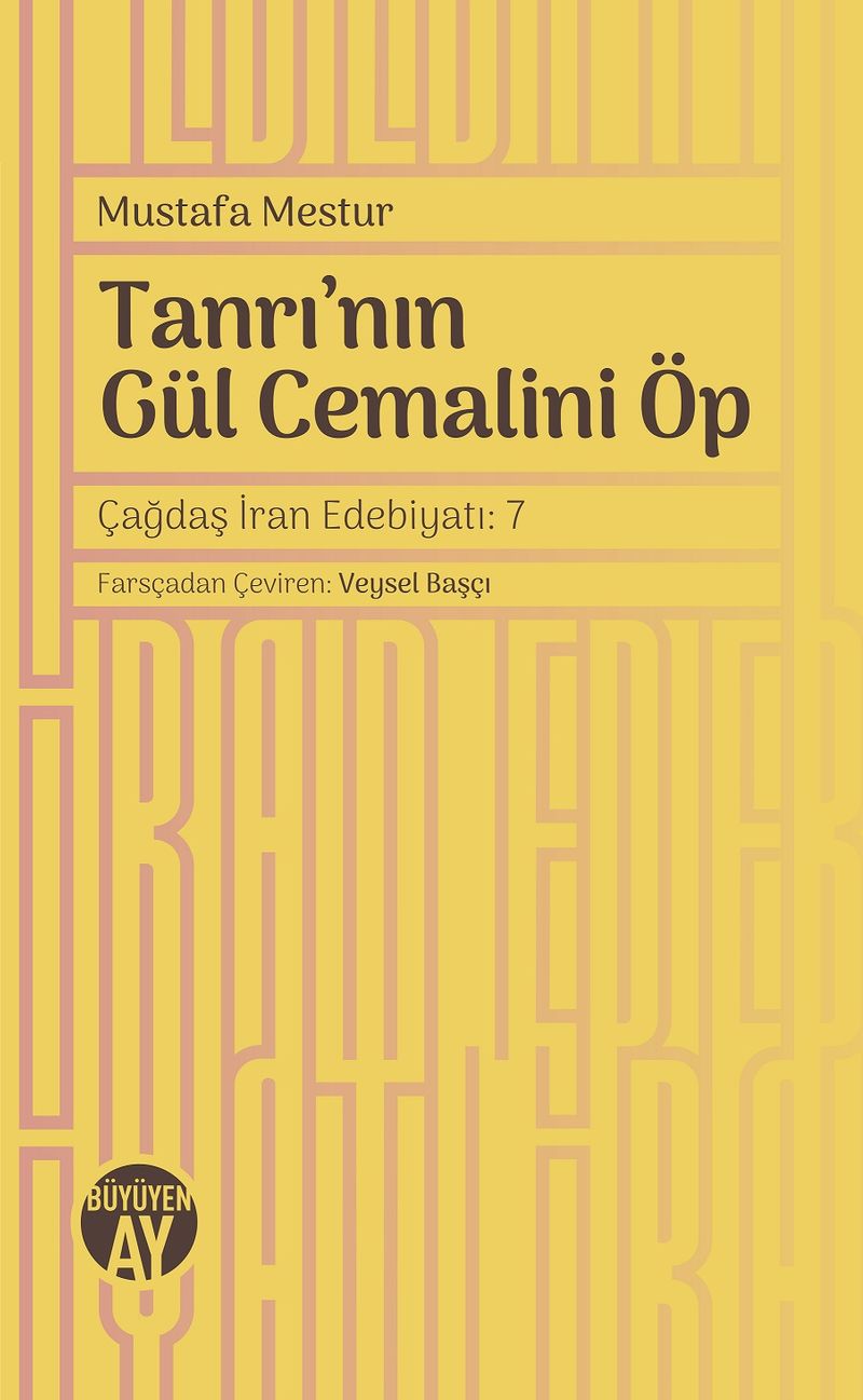 Tanrı’nın Gül Cemalini Öp kitap kapağı