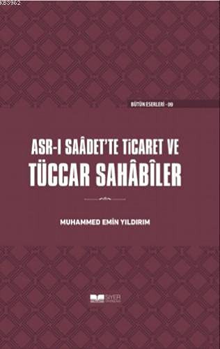 Asr-ı Saadet'te Ticaret ve Tüccar Sahabiler (Ciltli) kitap kapağı