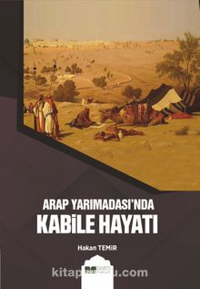 Arap Yarımadası’nda Kabile Hayatı kitap kapağı
