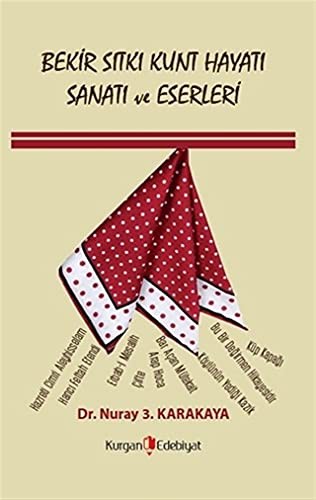 Bekir Sıtkı Kunt Hayatı Sanatı ve Eserleri kitap kapağı