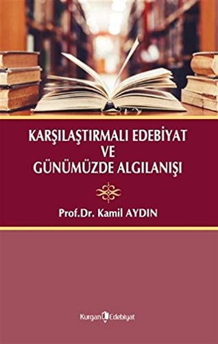 Karşılaştırmalı Edebiyat ve Günümüzde Algılanışı kitap kapağı