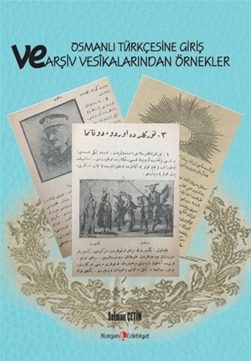 Osmanlı Türkçesine Giriş ve Arşiv Vesikalarından Örnekler kitap kapağı