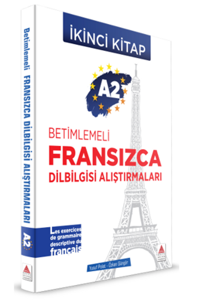 A2 - Betimlemeli Fransızca Dilbilgisi Alıştırmaları (İkinci Kitap) kitap kapağı