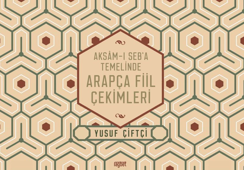 Aksamı Seba Temelinde Arapça Fiil Çekimleri kitap kapağı