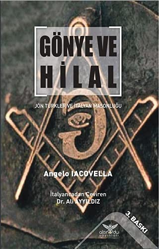 Gönye ve Hilal & Jön Türkler ve İtalyan Masonluğu kitap kapağı