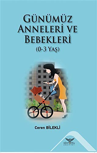 Günümüz Anneleri ve Bebekleri (0-3 Yaş) kitap kapağı