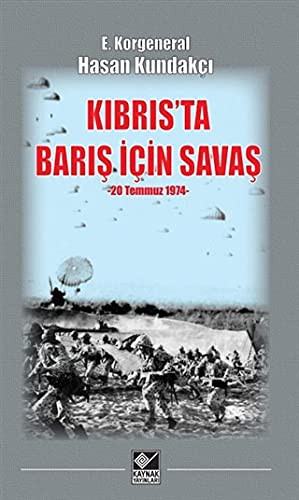 Kıbrıs'ta Barış İçin Savaş & 20 Temmuz 1974 kitap kapağı