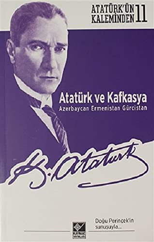 Atatürk ve Kafkasya Azerbaycan, Ermenistan, Gürcistan kitap kapağı
