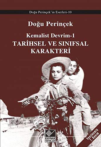 Kemalist Devrim 1 / Tarihsel ve Sınıfsal Karakteri kitap kapağı