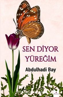 Sen Diyor Yüreğim kitap kapağı