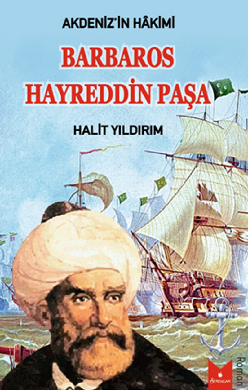 Akdeniz`in Hakimi Barbaros Hayreddin Paşa kitap kapağı