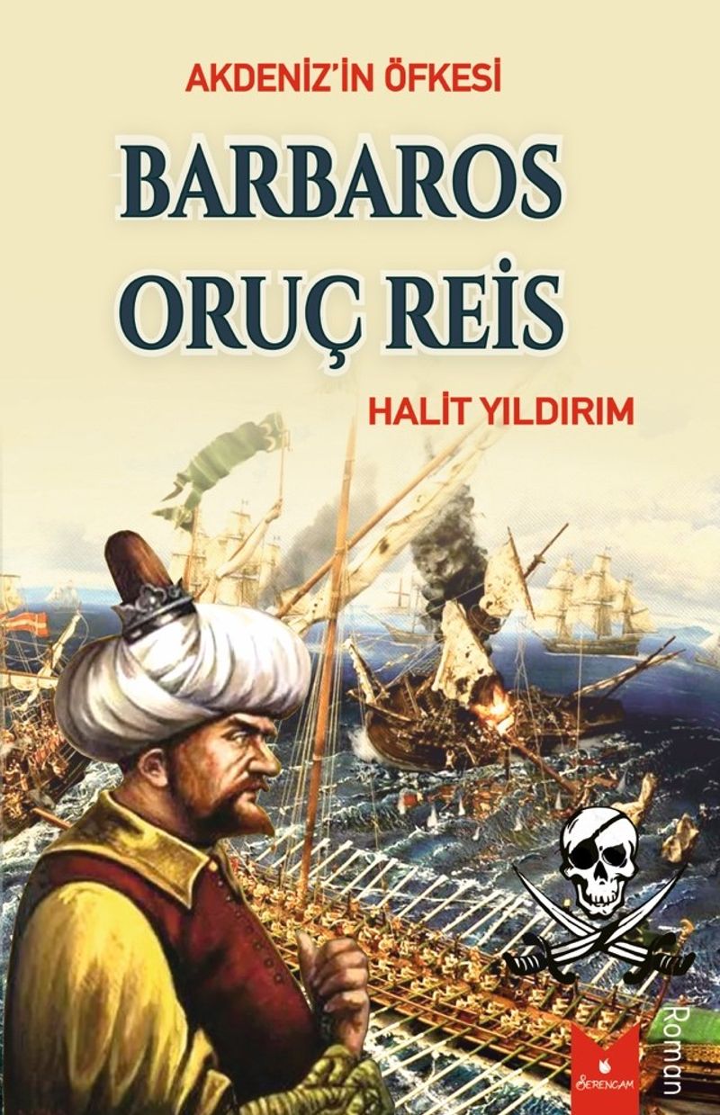 Akdeniz`in Öfkesi Barbaros Oruç Reis kitap kapağı